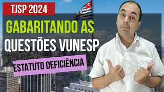 Questões VUNESP TJ SP  Estatuto da Pessoa com Deficiência  Questões 2023 e 2024 [upl. by Lucas178]