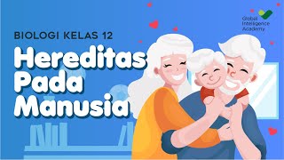 BIOLOGI Kelas 12  Hereditas pada Manusia  GIA Academy [upl. by Nitsyrc167]