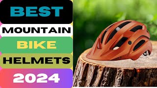 Top 5 Best Mountain Bike Helmets Review in 2024Best MTB Helmet in 2024 [upl. by Chaudoin]