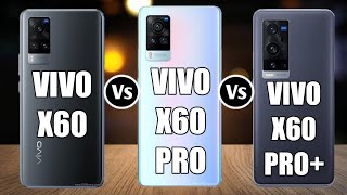 Vivo X60 Vs Vivo X60 Pro Vs Vivo X60 Pro Plus [upl. by Ennaeirrac923]