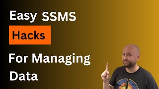 SQL Server Management Studio SSMS Hacks For Managing Data  SQL Tips [upl. by Nitneuq]