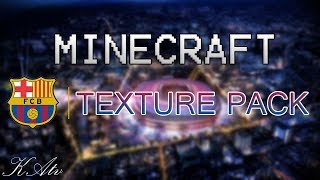 MINECRAFT FC BARCELONA TEXTURE PACK [upl. by Euqirne]