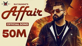 Affair  Elly Mangat ft Mc JD  Deep Jandu  PB 26  Official Music Video [upl. by Feerahs271]