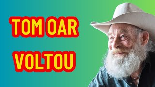 TOM OAR ESTÁ DE VOLTA  HOMENS DA MONTANHA [upl. by Ahcsap745]