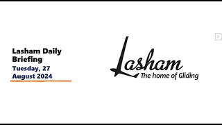 Lasham Daily Briefing Tuesday 27th Aug 2024 [upl. by Popelka]