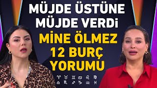 Müjde üstüne müjde verdi Mine Ölmezden 12 burç yorumu [upl. by Trina]