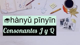 Clase de Chino Mandarín Básico para Principiantes  Fonética hanyu pinyin 06 consonantes J y Q [upl. by Bywaters]