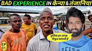 Bad Experience In Kenya amp Tanzania  Indian In Tanzania [upl. by Assirehc498]