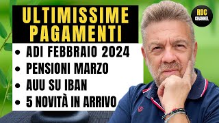 Ultimissime Notizie sui Pagamenti Inps di Febbraio 2024 ➡ Pensioni Marzo  ADI  AUU su IBAN [upl. by Miriam269]