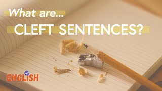 Master Cleft Sentences Transform Your English Grammar for Impactful Communication [upl. by Norreg]