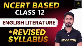 NCERT Based Syllabus 202122  Class 12th English Literature  Revised Syllabus Complete Details [upl. by Elsa]