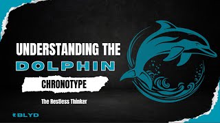 Are You The Dolphin Chronotype How Knowing Your Chronotype Can Optimize Your Fitness Diet amp Sleep [upl. by Rebel701]