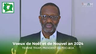 Voeux de Noël et de Nouvel An 2024 du Président Tidjane Thiam [upl. by Anaidiriv394]