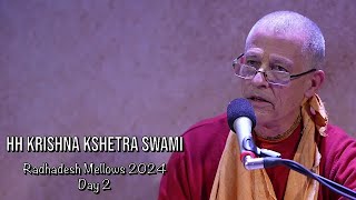 Radhadesh Mellows 2024 Day 2  HH Krishna Kshetra Swami [upl. by Kcirdla321]