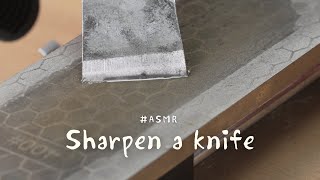 sharpen a knife asmr [upl. by Perce905]