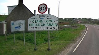 The most remote town on mainland UK  Campbeltown Kintyre  Argyll amp Bute Scotland UK [upl. by Riada]