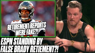 ESPN Reports Tom Brady Plans To Retire Bradys People Say He Hasnt Decided  Pat McAfee Reacts [upl. by Eicrad]