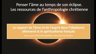 Âme et esprit dans l’idéalisme allemand et le spiritualisme français par JeanLouis VieillardBaron [upl. by Ardnahc378]