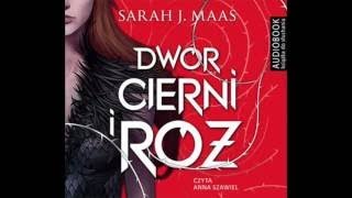 Sarah J Maas Dwór cierni i róż audiobook [upl. by Yee]