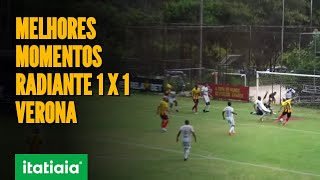 MELHORES MOMENTOS RADIANTE 1 X 1 VERONA  COPA ITATIAIA ESTRELA BET [upl. by Lammaj]