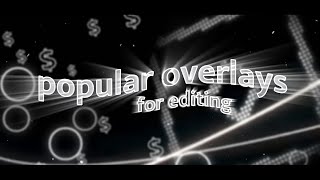 POPULAR OVERLAYS  OVERLAYS I USE  GLITHCES LEDs CIRCLES AND MORE read description pls [upl. by Tiffy]