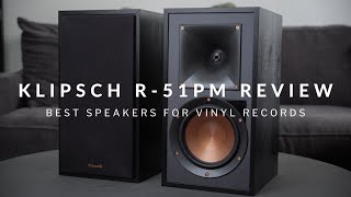 Klipsch R51PM Review  The Best Speakers for Vinyl [upl. by Llehsor]