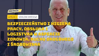 SO Moduł 3  Bezpieczeństwo i higiena pracy obsługa i logistyka w aspekcie zdrowia ruchu [upl. by Maretz]