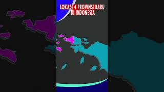 Mengenal 4 Lokasi Provinsi Baru di Pulau Papua provinsibaru IPS indonesia papua [upl. by Petulah]