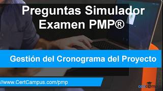 Preguntas Simulador PMP® Gestión del Cronograma PMBOK 6 [upl. by Amerigo]