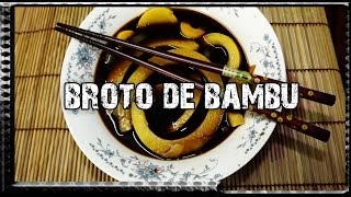 Broto de Bambu Coleta Preparo e Consumo [upl. by Nibbor]