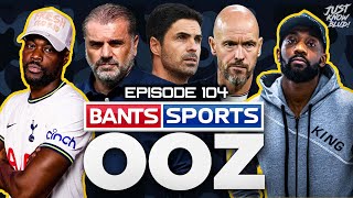 EXPRESSIONS TOLD YOU ARSENAL FANS RANTS WANTS TEN HAG OUT CHELSEA SUCK BANTS SPORTS OOZ 104 [upl. by Tali]