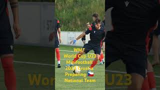 Minifootball WMF World Cup U23 2024 in Croatia  Czech National Team Preparing football song [upl. by Alicirp504]