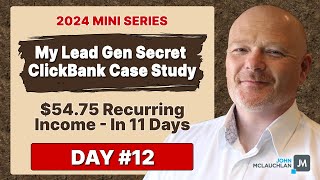 My Lead Gen Secret Case Study 2024 Day 12 [upl. by Nikolai117]