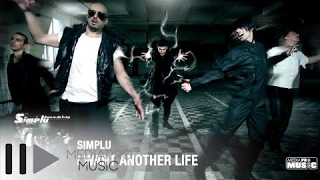 SIMPLU  I WANT ANOTHER LIFE [upl. by Giesser]