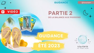 Guidance de lété 2023  Partie 2  de la Balance aux Poissons [upl. by Burnight776]