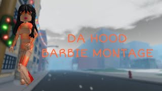 Da Hood Barbie Montage  Roblox [upl. by Canty]