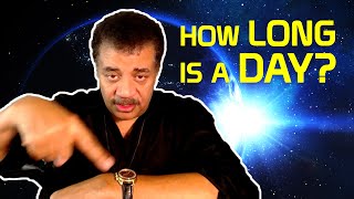 Neil deGrasse Tyson Explains the REAL Length of Day [upl. by Joashus]