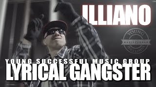 Illiano  Lyrical Gangster Official Music Video YSMG [upl. by Eidod]