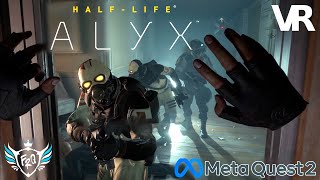 Half Life Alyx  Meta Quest 2 Gameplay  Best VR Game [upl. by Jamil]