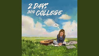 2 days into college [upl. by Edmanda]