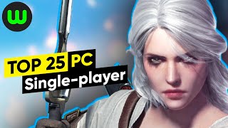 Top 25 Singleplayer PC Games of the Last 5 Years 20152019 [upl. by Bodwell]