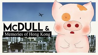 McDull amp Memories of Hong Kong  Video Essay [upl. by Ssidnac]