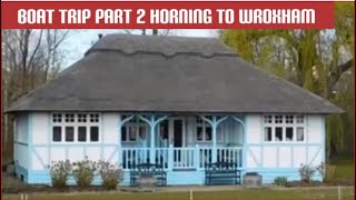 Boat Trip Part 2 Horning To Wroxham boats boattrip norfolkbroads [upl. by Anila]