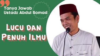 Tanya Jawab UAS Full Lucu dan Penuh Ilmu  Ustadz Abdul Somad [upl. by Quinlan]