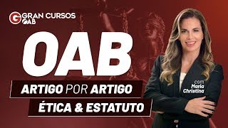 OAB  Artigo por Artigo – Ética e Estatuto [upl. by Anual797]