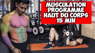 MUSCULATION PROGRAMME HAUT DU CORPS 15 MINUTES [upl. by Ramhaj]