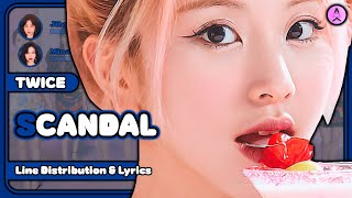 TWICE  Scandal Line Distribution  Color Coded Lyrics [upl. by Queen]