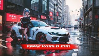 ❖NIGHTCORE❖EUROBEAT ROCKEFELLER STREET REMIX Lyrics [upl. by Kenyon]