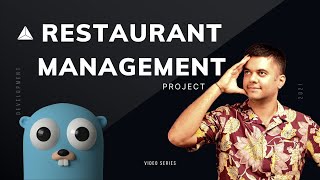 GOLANG PROJECT  Restaurant Management Backend PART  13 ⛱️ [upl. by Eedna]