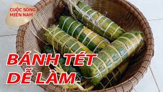 Cách làm BÁNH TÉT không nhân  Nam Việt 91 [upl. by Dinin]